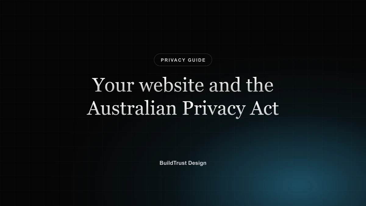 Your Website and the Australian Privacy Act: A 2026 Checklist