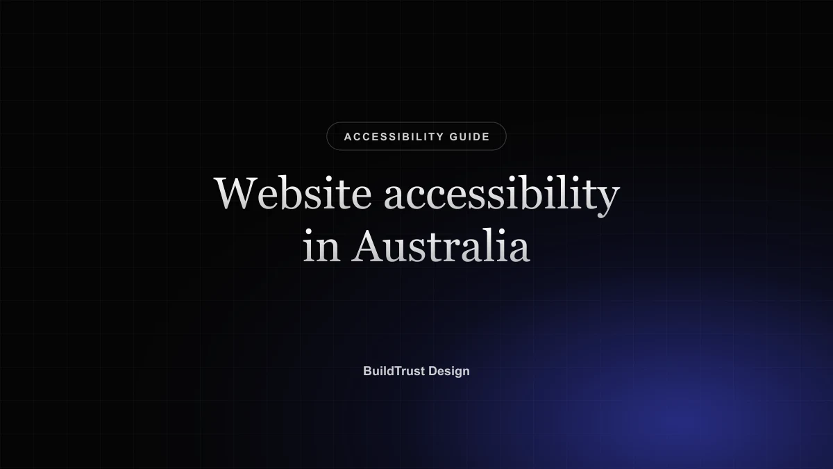 Website Accessibility in Australia: The DDA, WCAG 2.2 and What to Fix First
